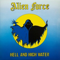 Alien Force - "Hell and...