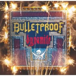 Bulletproöf - "Dynamite" (mCD)