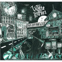White Hornet - "Give 'Em the Axe" (CD)