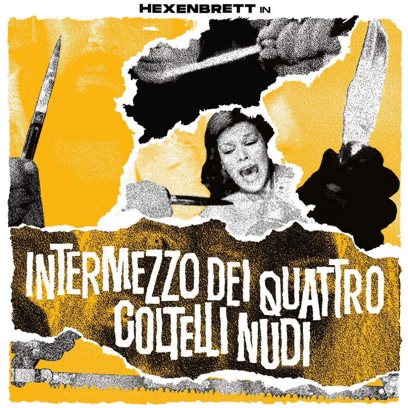 Hexenbrett - "Intermezzo Dei Quattro Coltelli Nudi" (mCD)