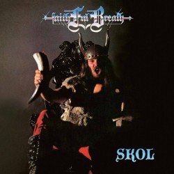 Faithful Breath - "Skol"...