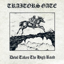 Traitors Gate - "Devil...