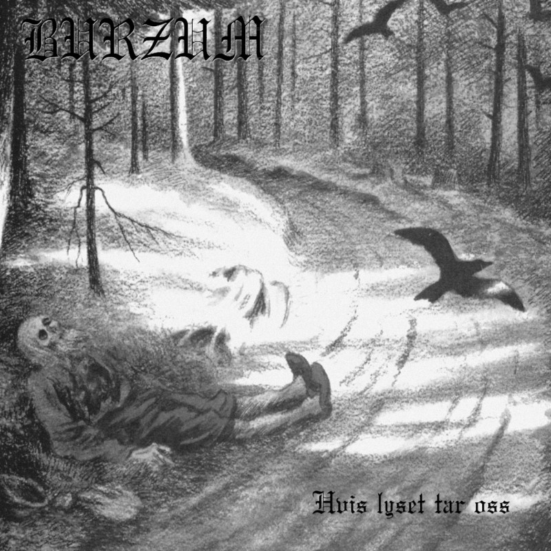 Burzum - "Hvis Lyset Tar Oss" (LP)