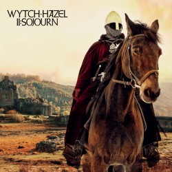 Wytch Hazel - "II: Sojourn"...