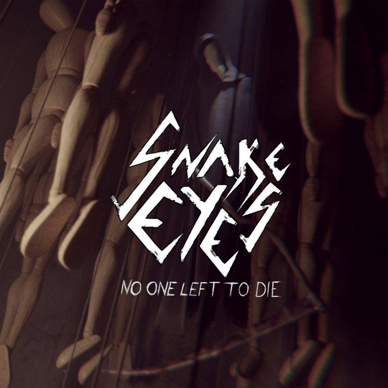 Snake Eyes - "No One Left to Die" (CD)