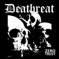 Deathreat - "Zero Trust" (CD)