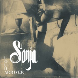 Sonja - "Loud Arriver" (CD)