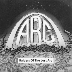 Arc - "Raiders of the Lost...