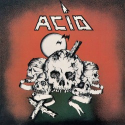 Acid - "Acid" (LP + 7")