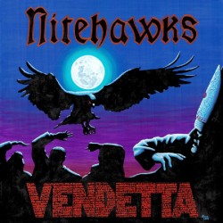 Nitehawks - "Vendetta" (CD)