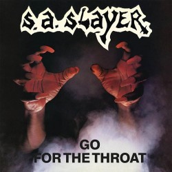 S.A. Slayer - "Go for the...