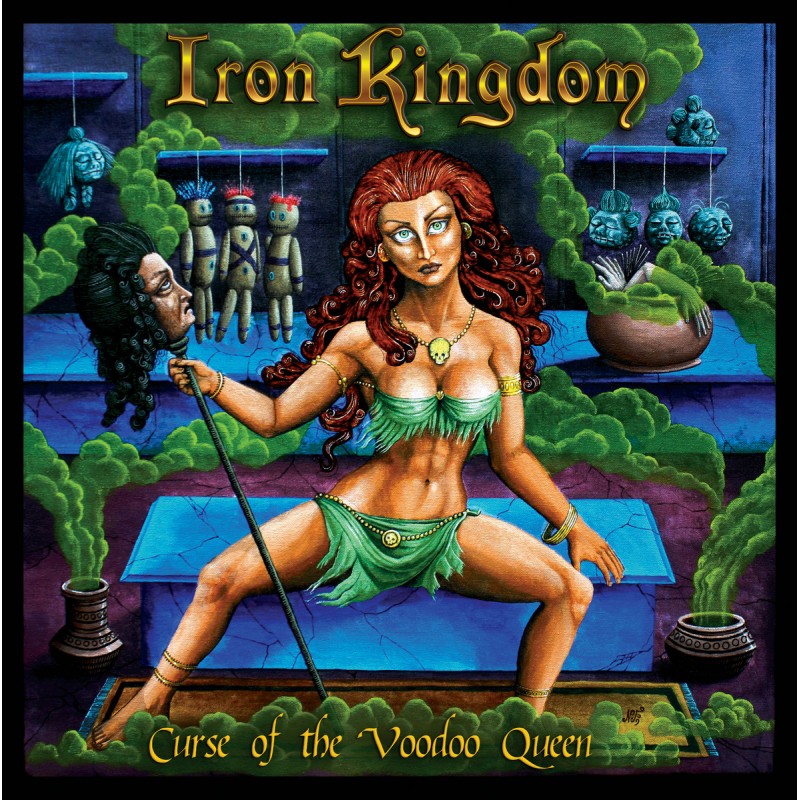 Iron Kingdom - "Curse of the Voodoo Queen" (CD)