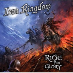 Iron Kingdom - "Ride for...