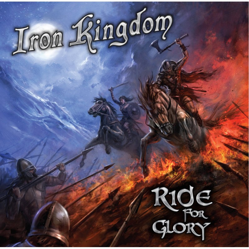 Iron Kingdom - "Ride for Glory" (CD)