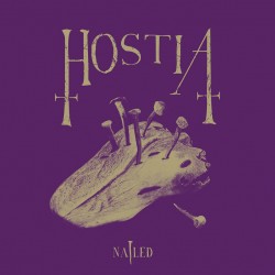 Hostia - "Nailed" (slipcase CD)