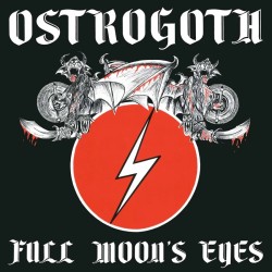 Ostrogoth - "Full Moon's...