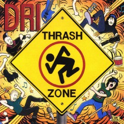 D.R.I. - "Thrash Zone" (CD)