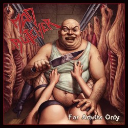 Mad Butcher - "For Adults...