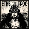 Ethel the Frog - "Ethel the Frog" (slipcase CD)