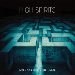 High Spirits - "Safe on the...