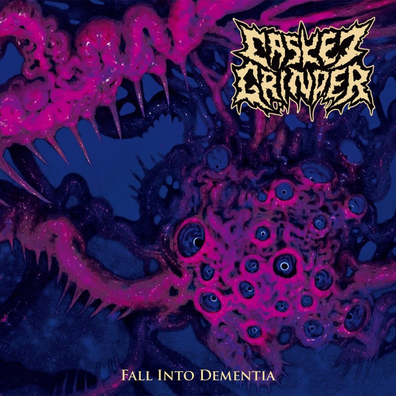 Casket Grinder - "Fall into Dementia"