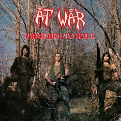 At War - "Ordered to Kill"...