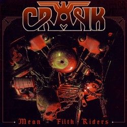 Crank - "Mean Filth Riders"...