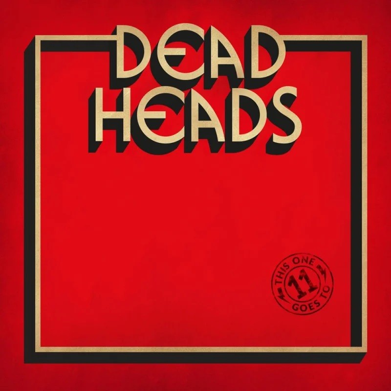 Deadheads - "This One Goes to 11" (CD)