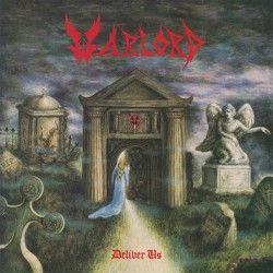 Warlord - "Deliver Us"...
