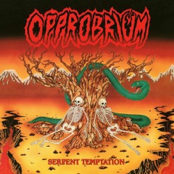 Opprobrium - "Serpent...