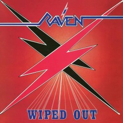 Raven - "Wiped Out"...