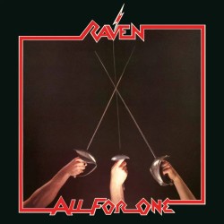 Raven - "All for One"...