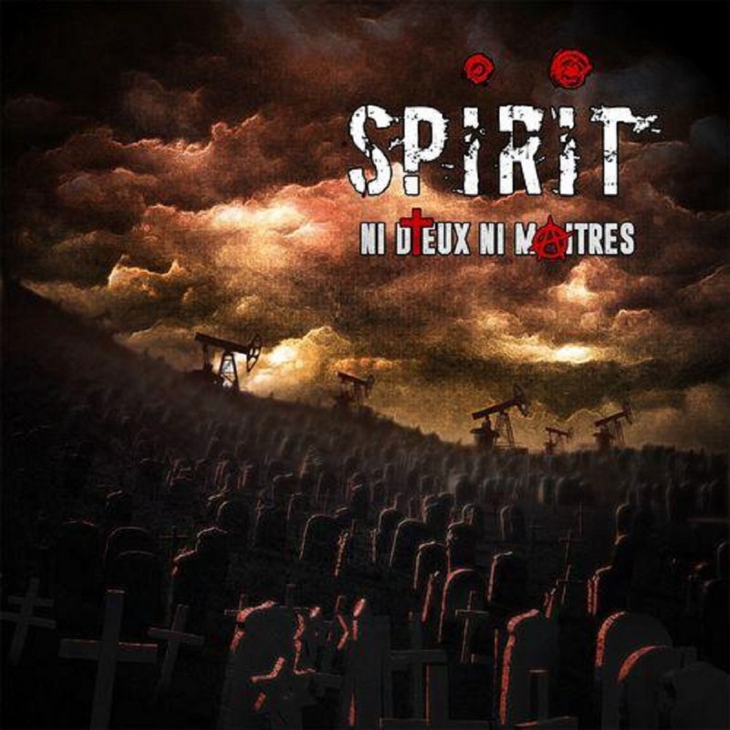 Spirit - "Ni dieux ni maîtres" (CD)