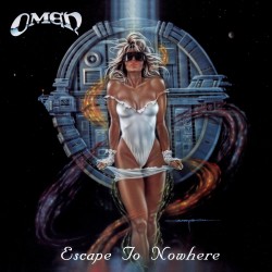 Omen - "Escape to Nowhere"...