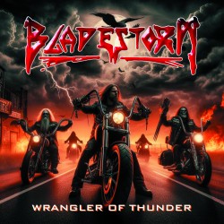 Bladestorm - "Wrangler of Thunder" (CD)