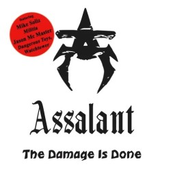 Assalant - "The Damage Is...