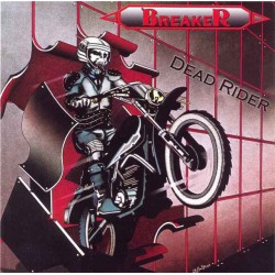 Breaker - "Dead Rider"...