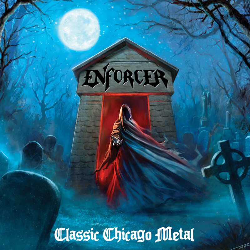 Enforcer - "Classic Chicago Metal" (CD)