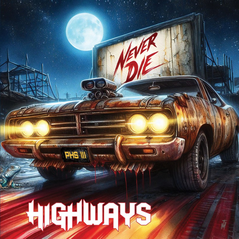 Highways - "Never Die" (CD)