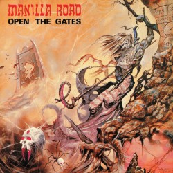 Manilla Road - "Open the...