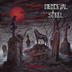 Medieval Steel - "Blood...