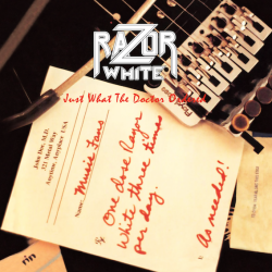 Razor White - "Just What...