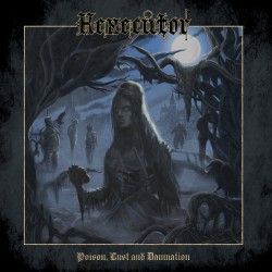 Hexecutor - "Poison, Lust...