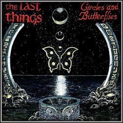 The Last Things - "Circles...
