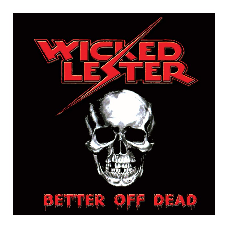 Wicked Lester - "Better Off Dead" (CD)