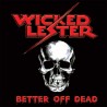 Wicked Lester - "Better Off Dead" (CD)