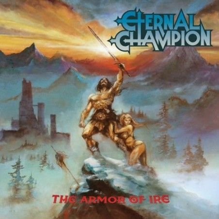 Eternal Champion - "The Armor of Ire" (CD)