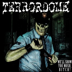 Terrordome - "We'll Show...