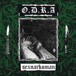 O.D.R.A. - "Sexnarkoman" (CD)