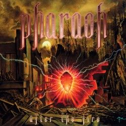 Pharaoh - "After the Fire"...